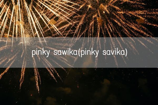 pinky sawika(pinky savika)(图1)